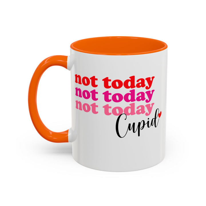 Not Today Cupid - Accent Coffee Mug (11, 15oz)