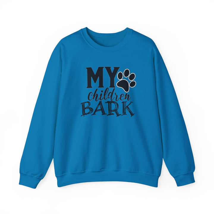 My Children Bark - Unisex Heavy Blend™ Crewneck Sweatshirt