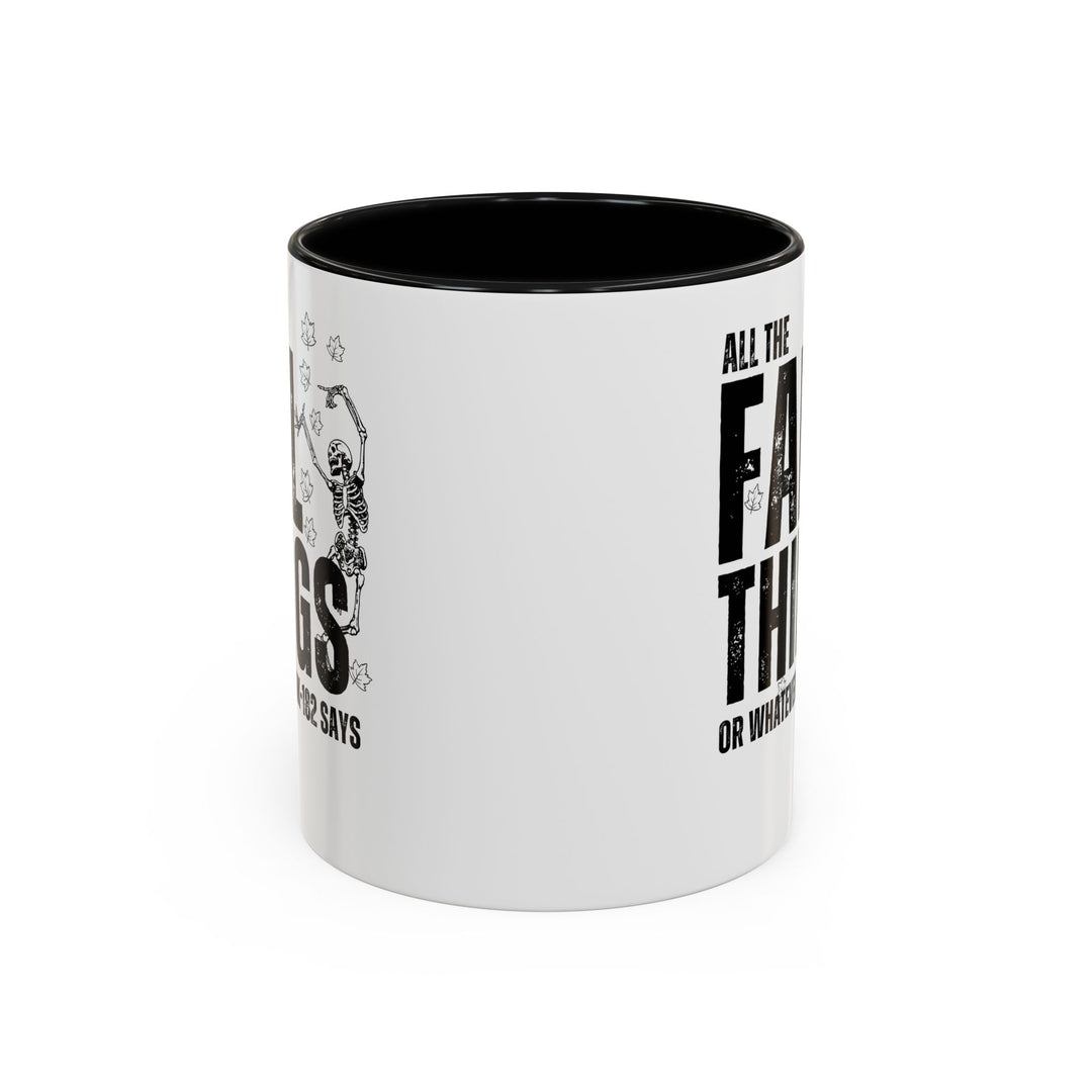 All The Fall Things - Accent Coffee Mug (11, 15oz)