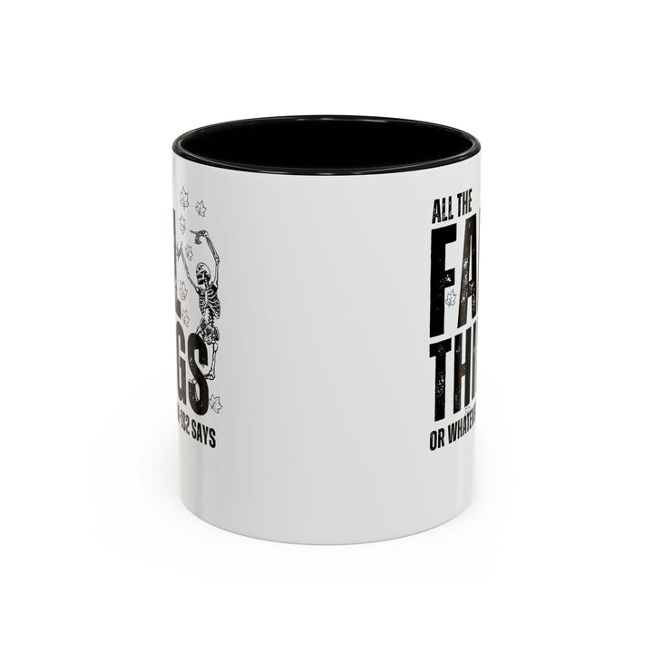 All The Fall Things - Accent Coffee Mug (11, 15oz)