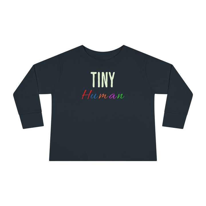 Tiny Human - Toddler Long Sleeve Tee