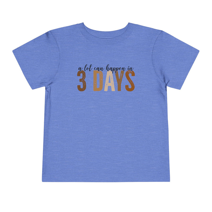 3 Days - Toddler Short Sleeve Tee