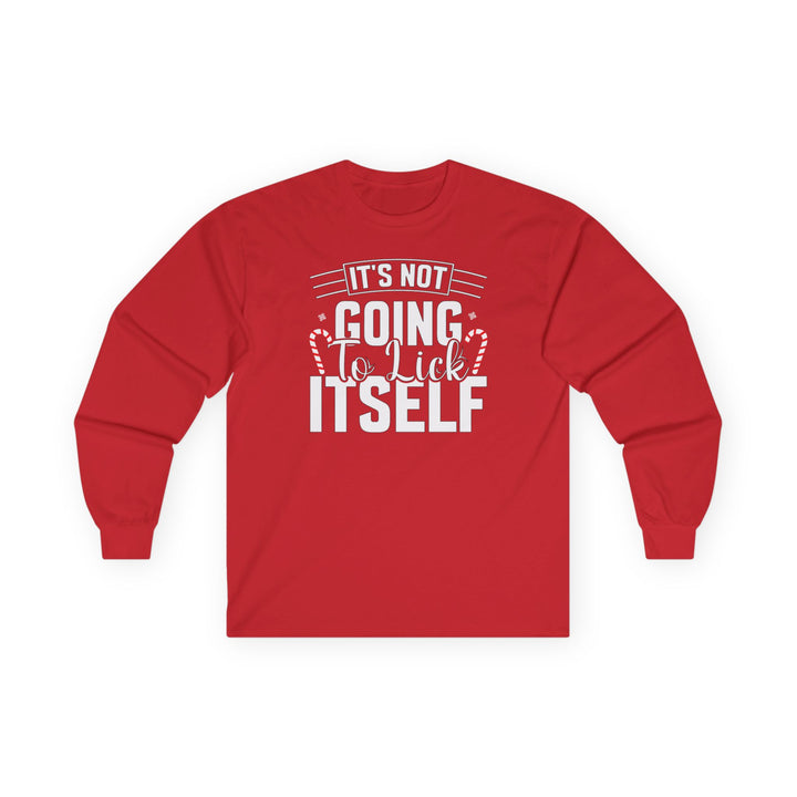 It's Not Going To Lick Itself - Unisex Ultra Cotton Long Sleeve Tee