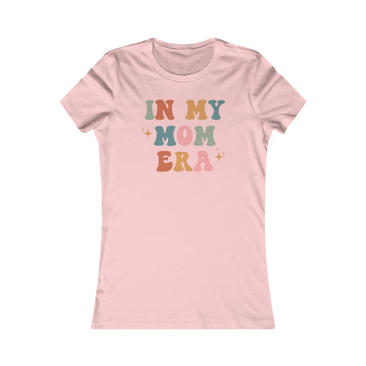 In My Mom Era - Women's Favorite Tee