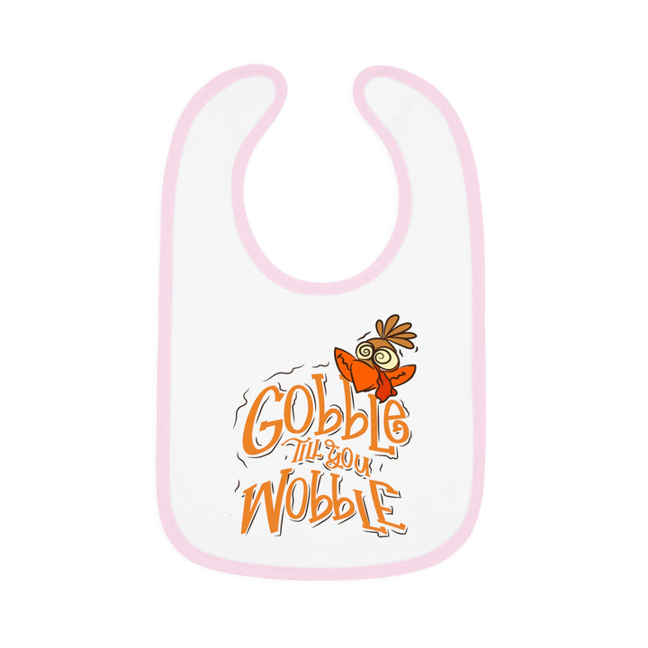 Gobble Till You Wobble - Baby Contrast Trim Jersey Bib