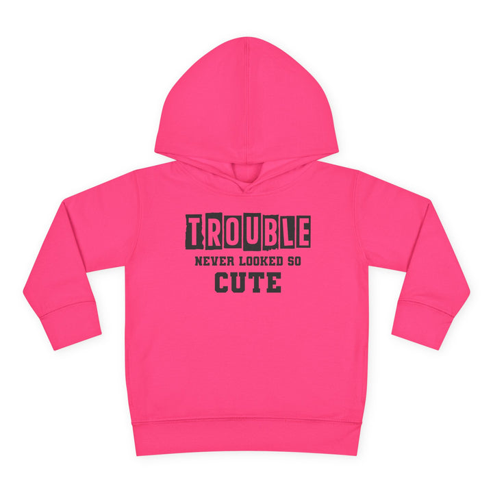 Trouble Never Looked So Cute - Toddler Pullover Fleece Hoodie