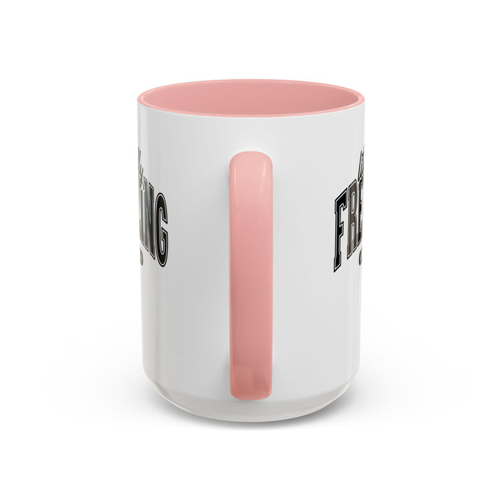Literally Freezing - Accent Coffee Mug (11, 15oz)