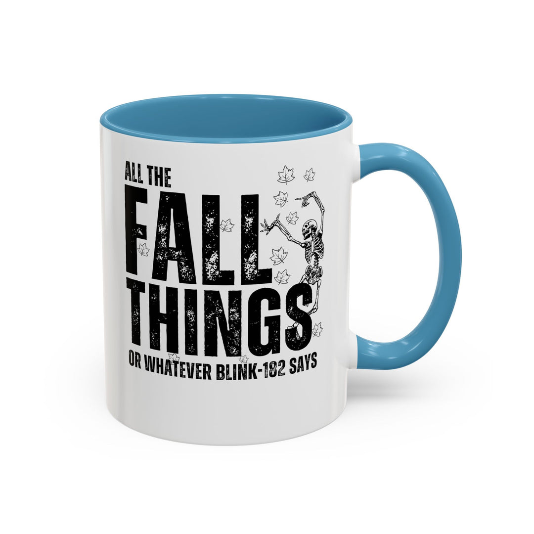 All The Fall Things - Accent Coffee Mug (11, 15oz)