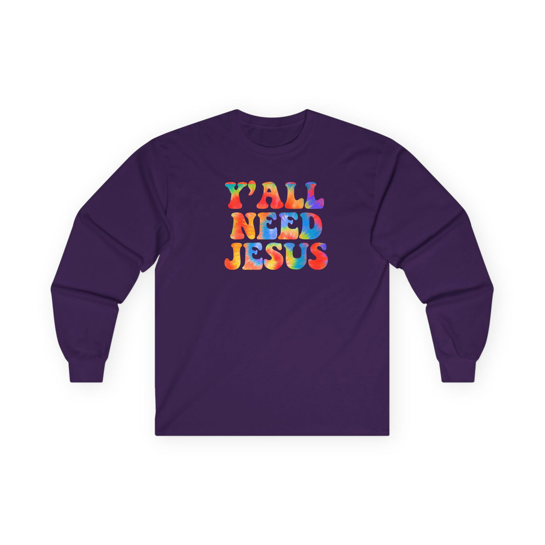 Y'All Need Jesus - Unisex Ultra Cotton Long Sleeve Tee