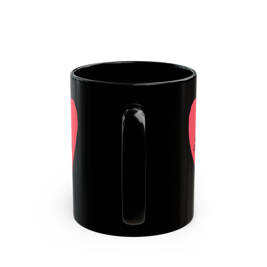 Be Mine - Black Mug (11oz, 15oz)