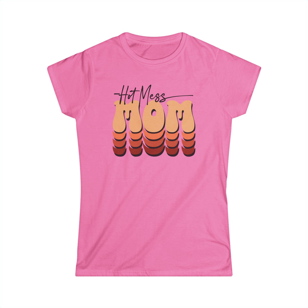 Hot Mess Mom - Women's Softstyle Tee