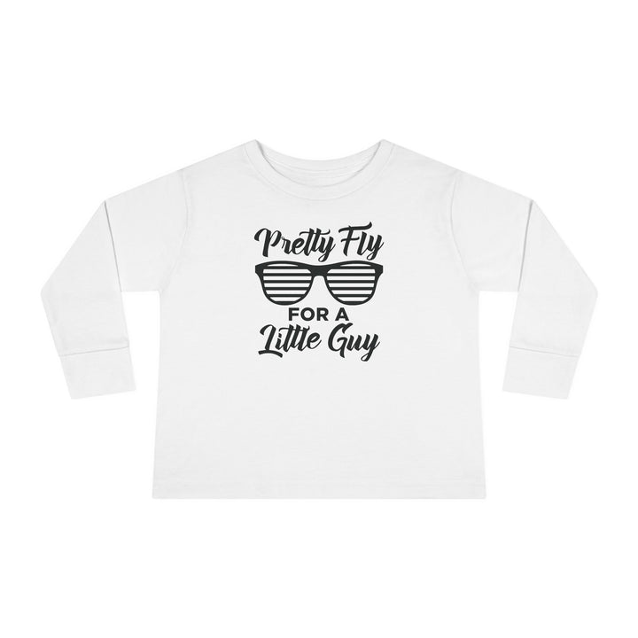 Pretty Fly For A Little Guy - Toddler Long Sleeve Tee