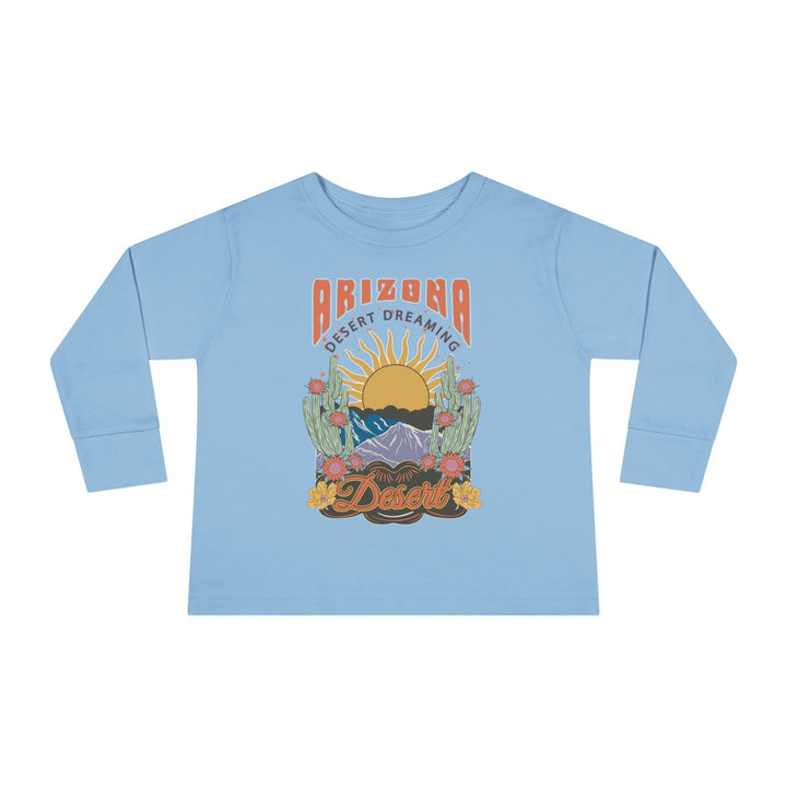 Arizona Desert Dreaming - Toddler Long Sleeve Tee
