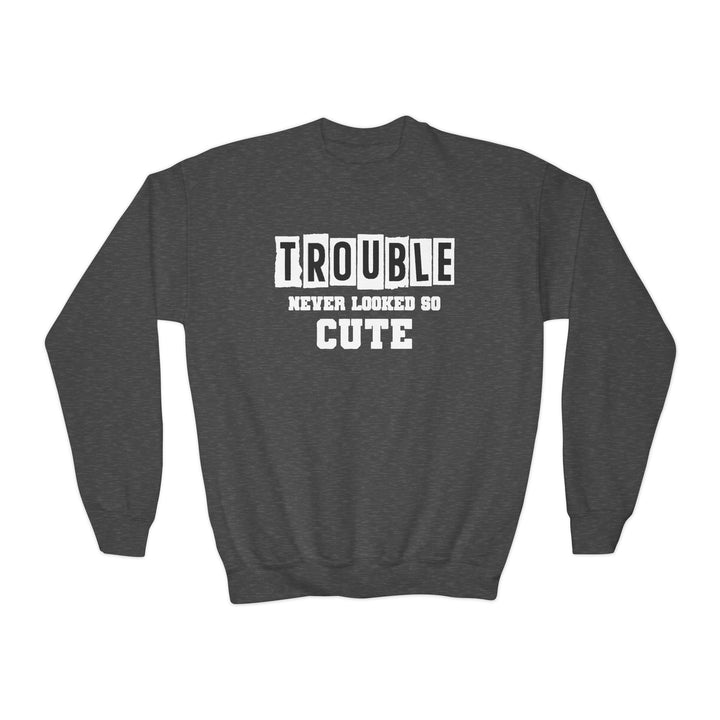 Trouble Never Looked So Cute - Youth Crewneck Sweatshirt