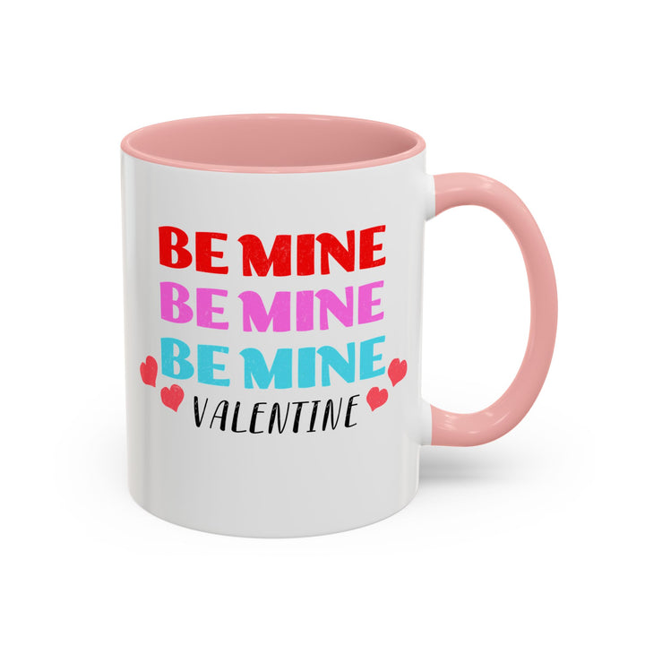 Be Mine Valentine - Accent Coffee Mug (11, 15oz)