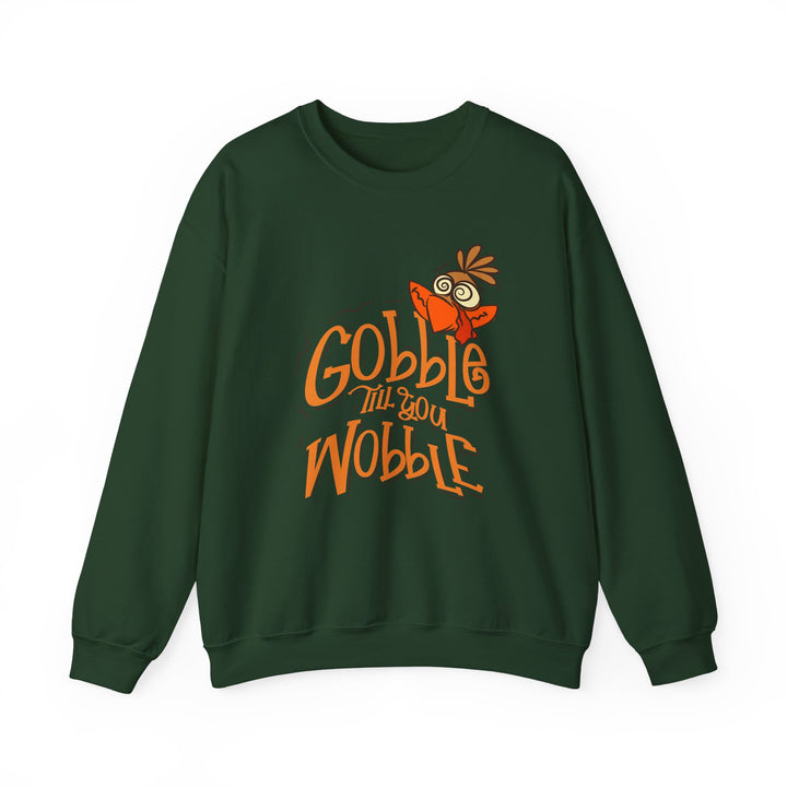 Gobble Till You Wobble - Unisex Heavy Blend™ Crewneck Sweatshirt