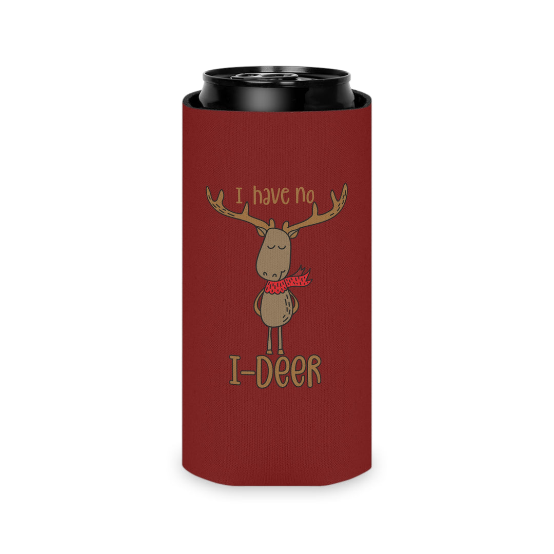 I Have No I-Deer - Can Cooler
