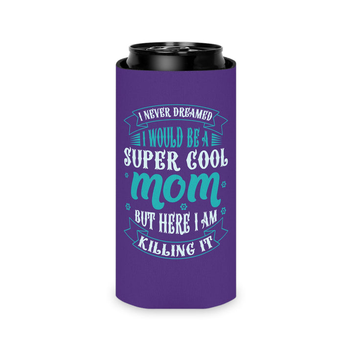 Super Cool Mom - Can Cooler