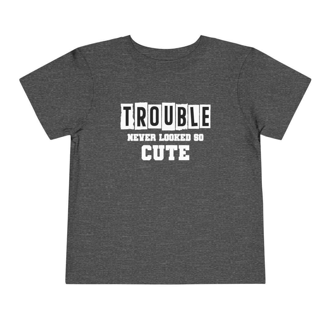Trouble Never Looked So Cute - Toddler Short Sleeve Tee