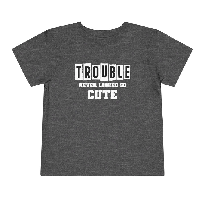 Trouble Never Looked So Cute - Toddler Short Sleeve Tee