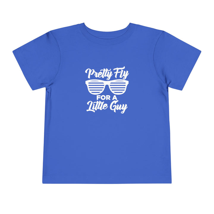 Pretty Fly For A Little Guy - Toddler Short Sleeve Tee