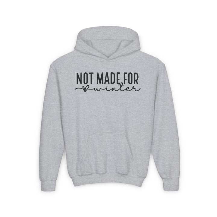Not Made For Winter - Youth Heavy Blend Hooded Sweatshirt