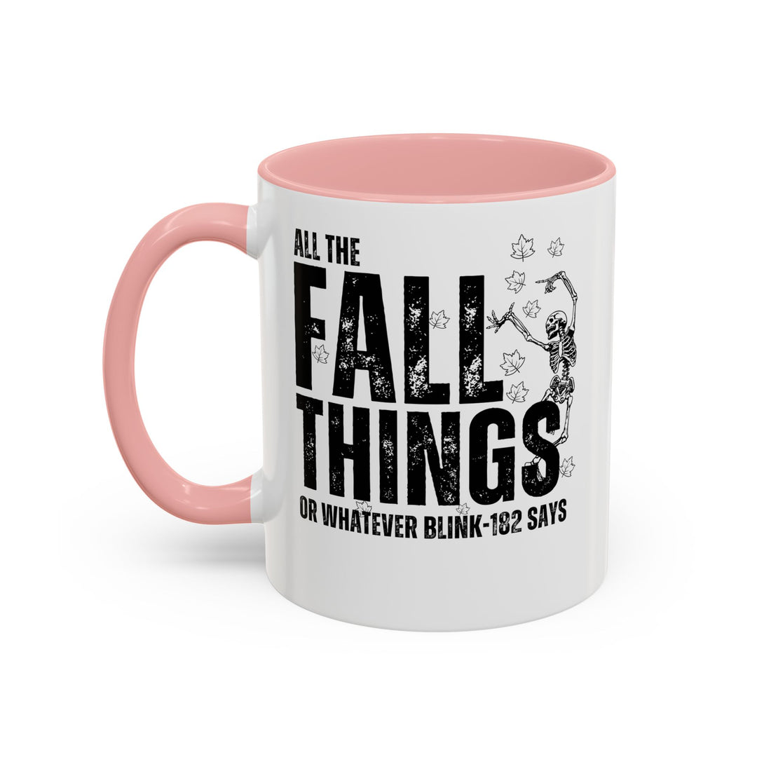 All The Fall Things - Accent Coffee Mug (11, 15oz)
