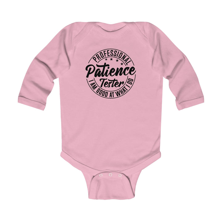 Professional Patience Tester - Infant Long Sleeve Bodysuit