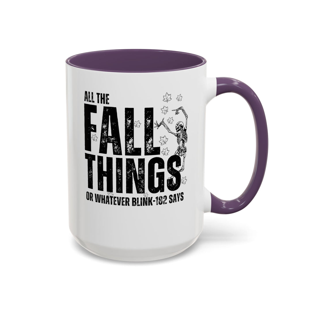 All The Fall Things - Accent Coffee Mug (11, 15oz)