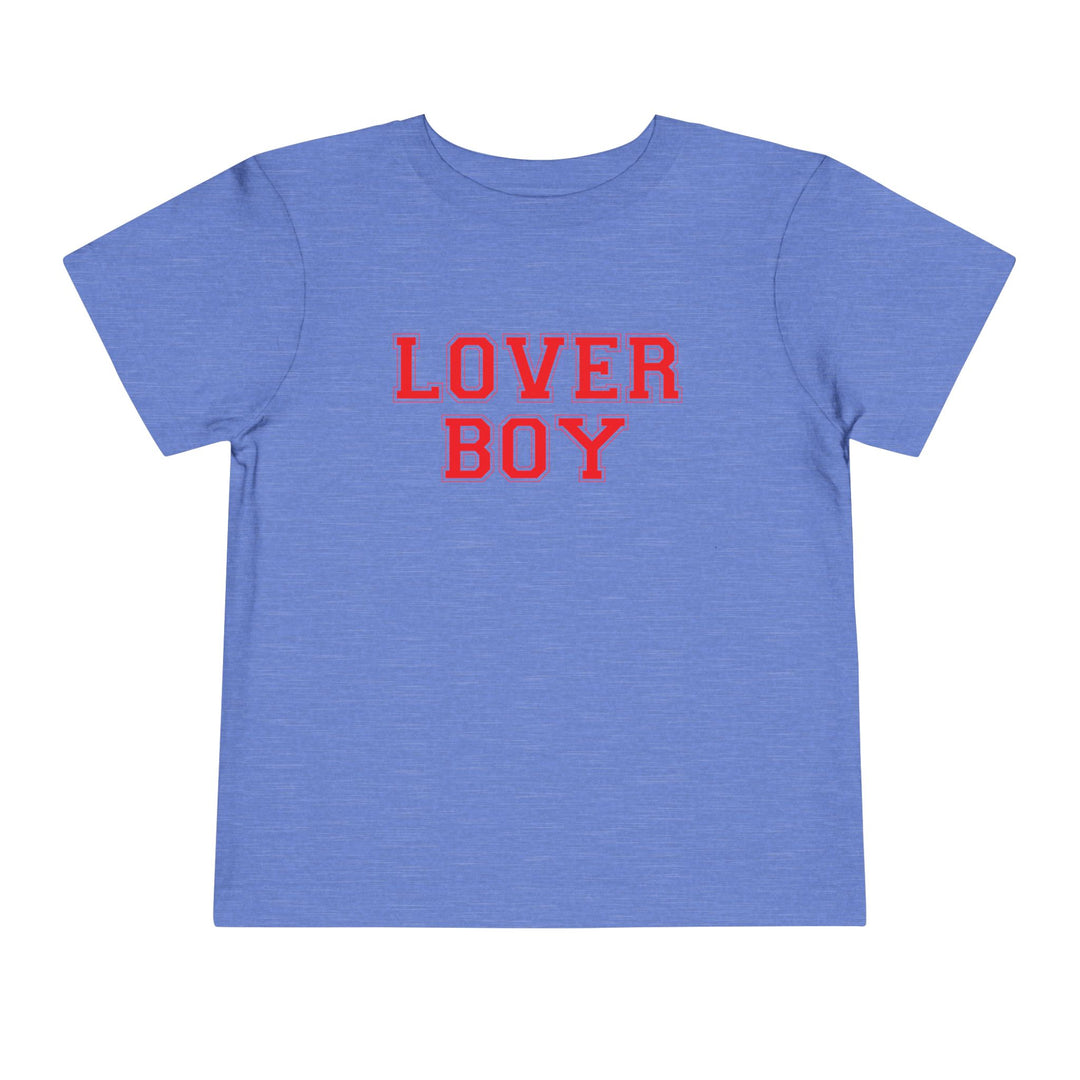 Lover Boy - Toddler Short Sleeve Tee