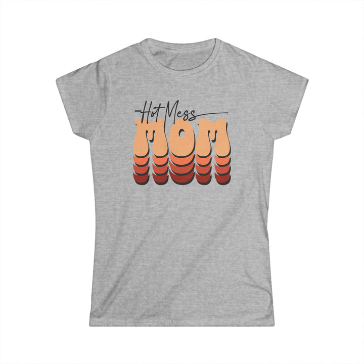 Hot Mess Mom - Women's Softstyle Tee