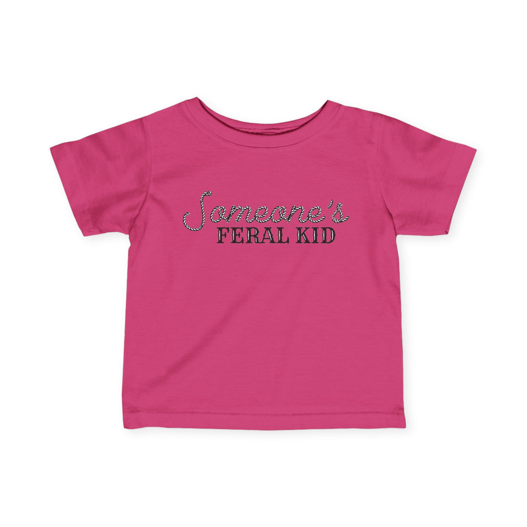 Someone's Feral Kid - Infant Fine Jersey Tee