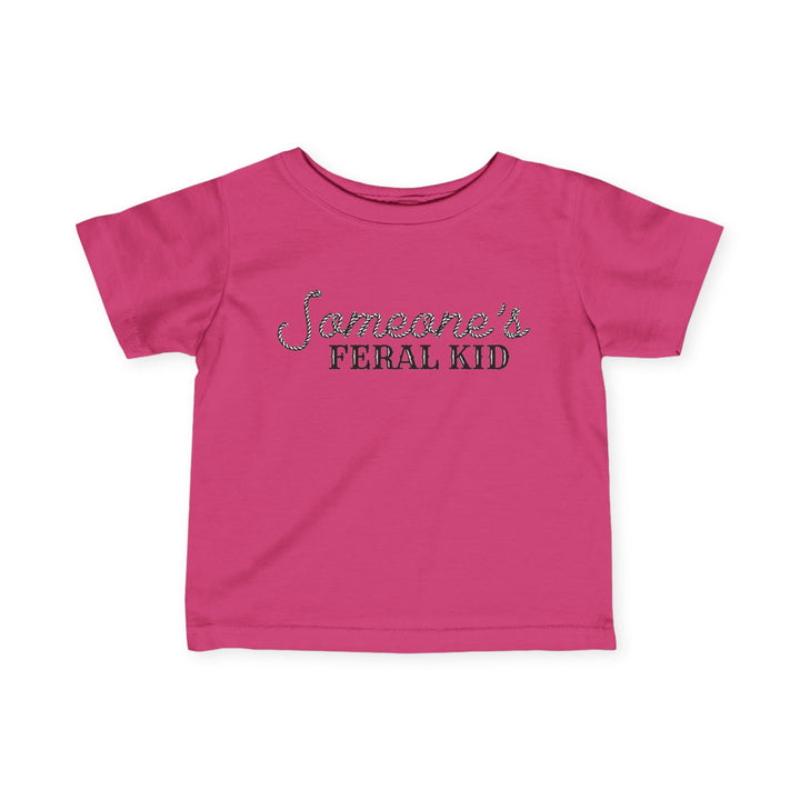 Someone's Feral Kid - Infant Fine Jersey Tee