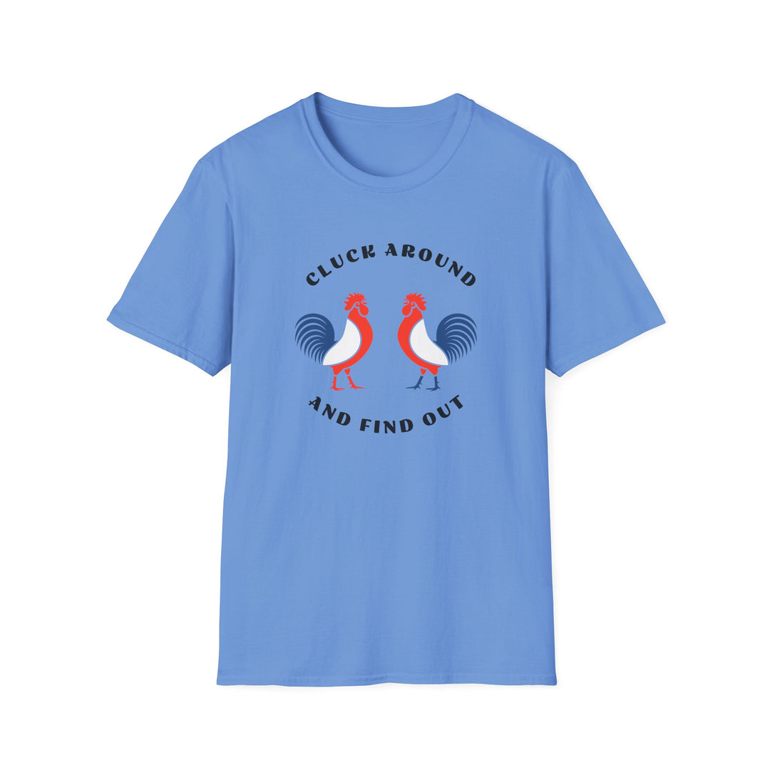 Cluck Around - Unisex Softstyle T-Shirt