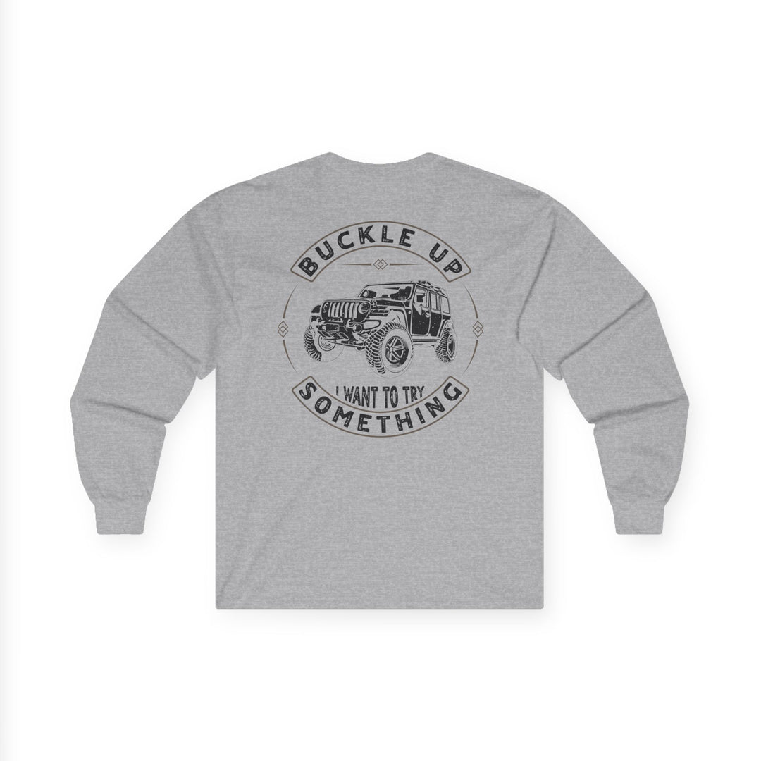 Buckle Up - Unisex Ultra Cotton Long Sleeve Tee