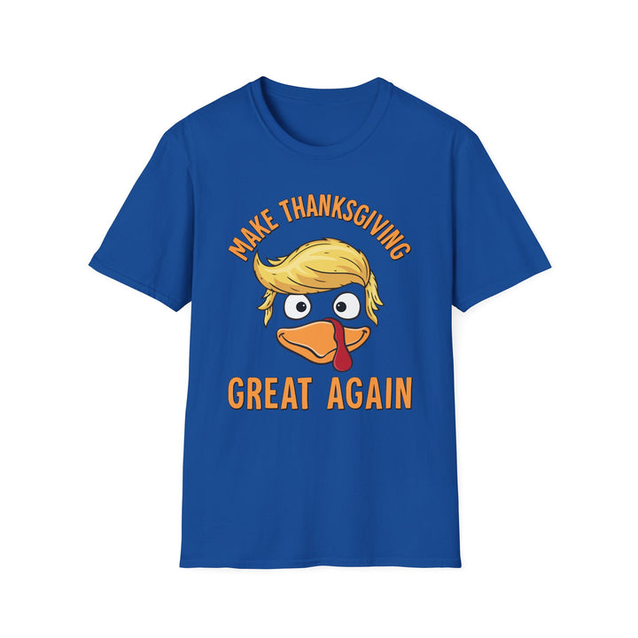 Make Thanksgiving Great Again - Unisex Softstyle T-Shirt