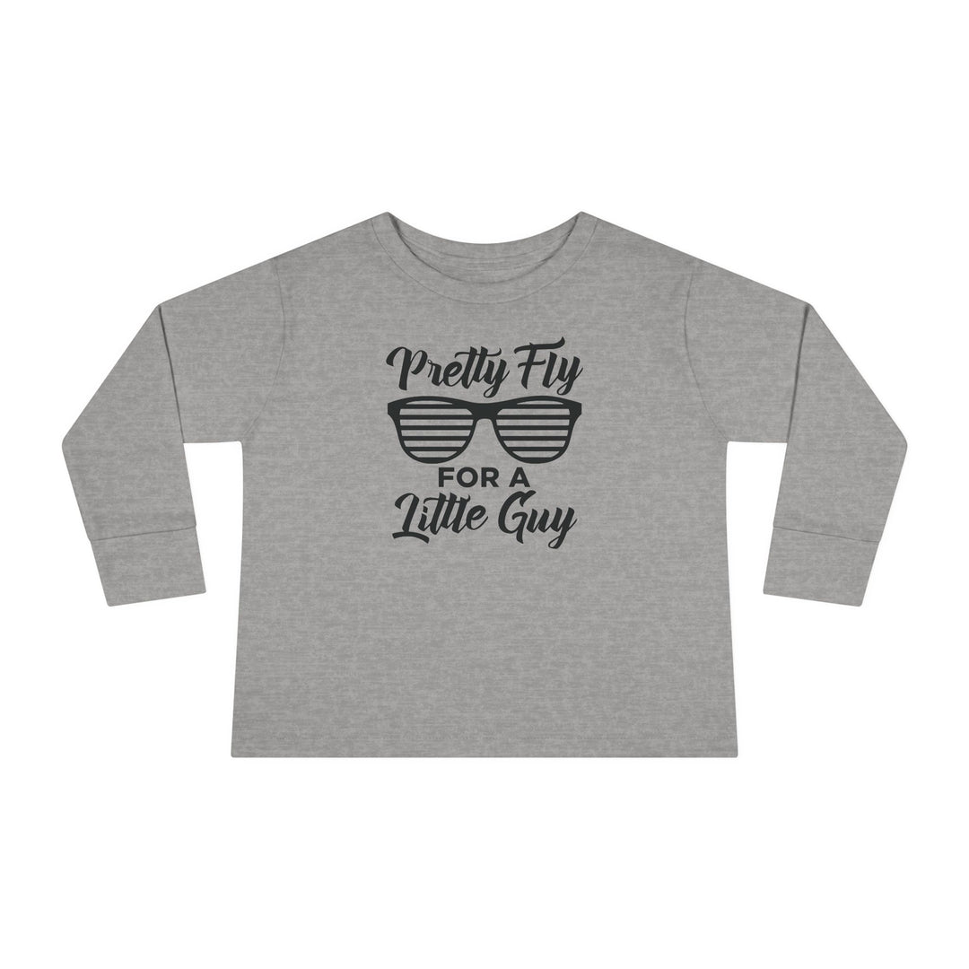 Pretty Fly For A Little Guy - Toddler Long Sleeve Tee