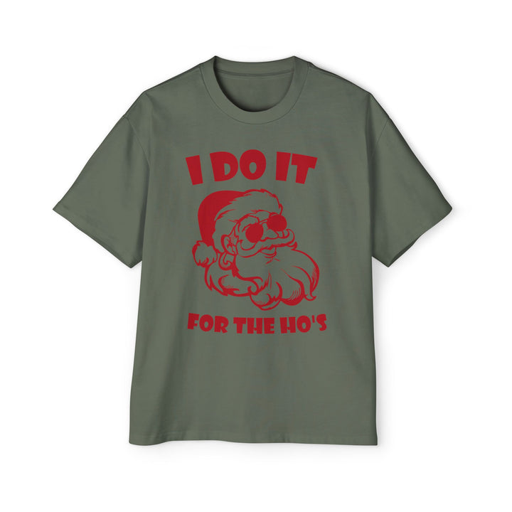I Do It For The Ho's - Men's Heavy Oversized Tee