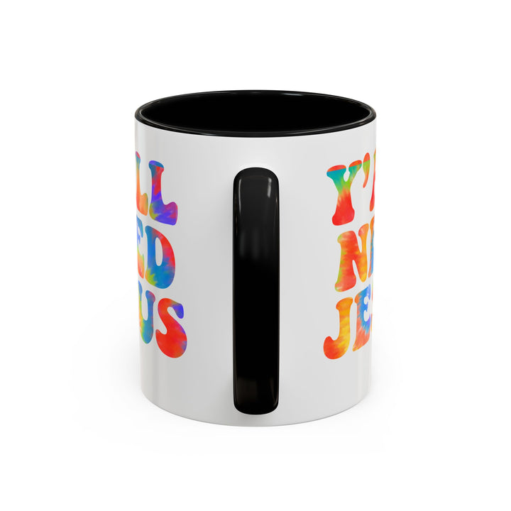 Y'All Need Jesus - Accent Coffee Mug (11, 15oz)
