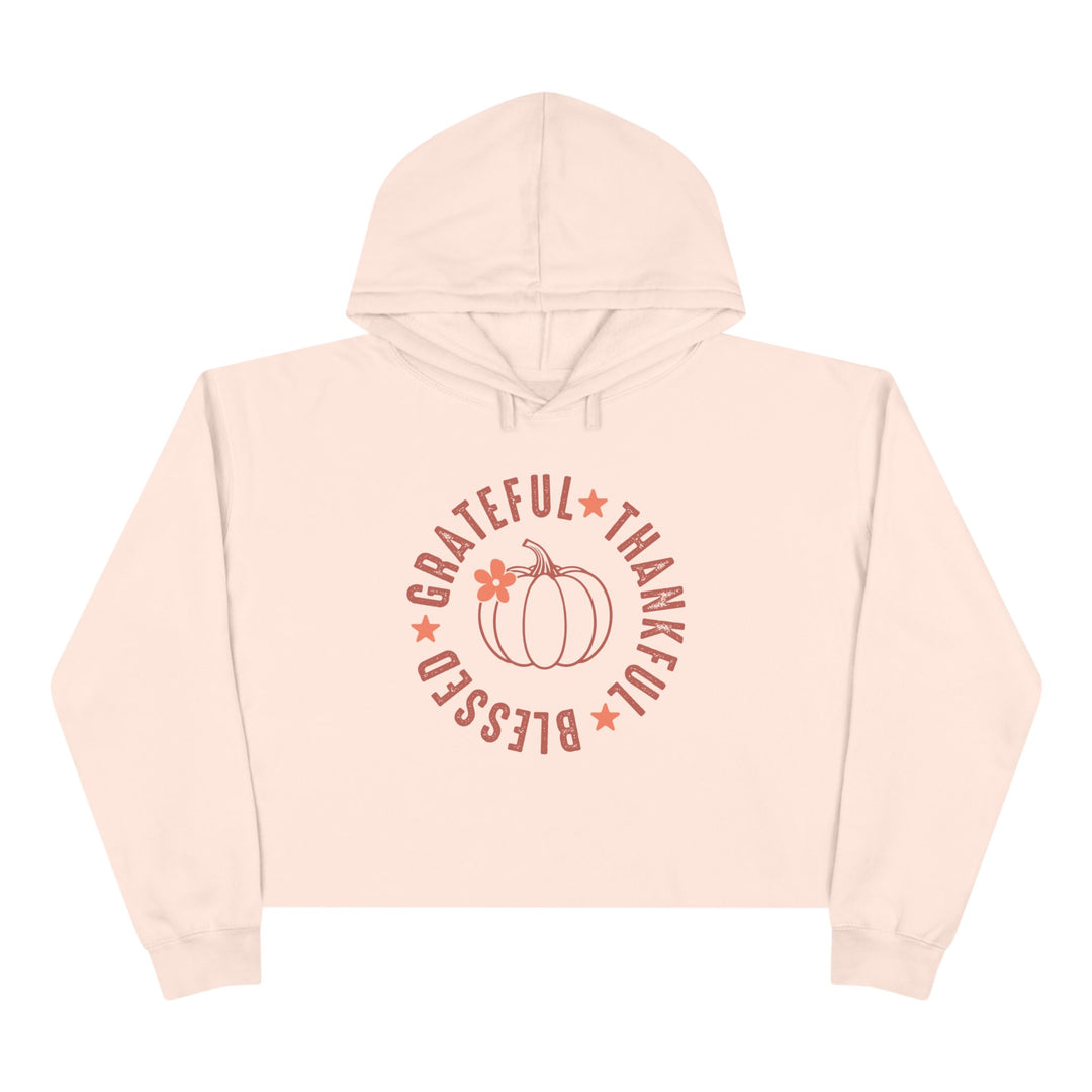 Grateful Thankful Blesses - Crop Hoodie