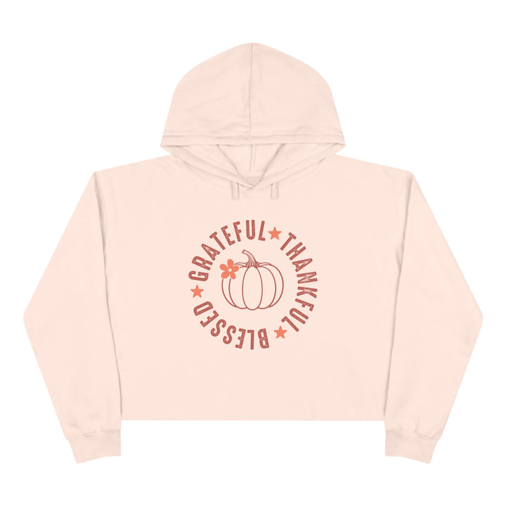Grateful Thankful Blesses - Crop Hoodie