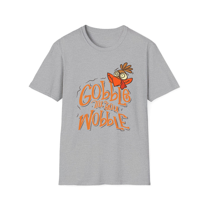 Gobble Till You Wobble - Unisex Softstyle T-Shirt