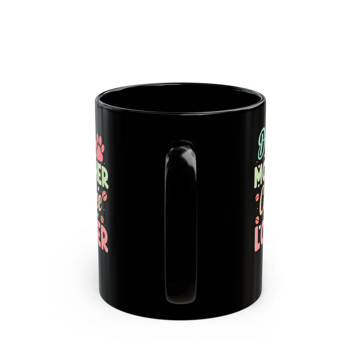 Dog Mother - Black Mug (11oz, 15oz)