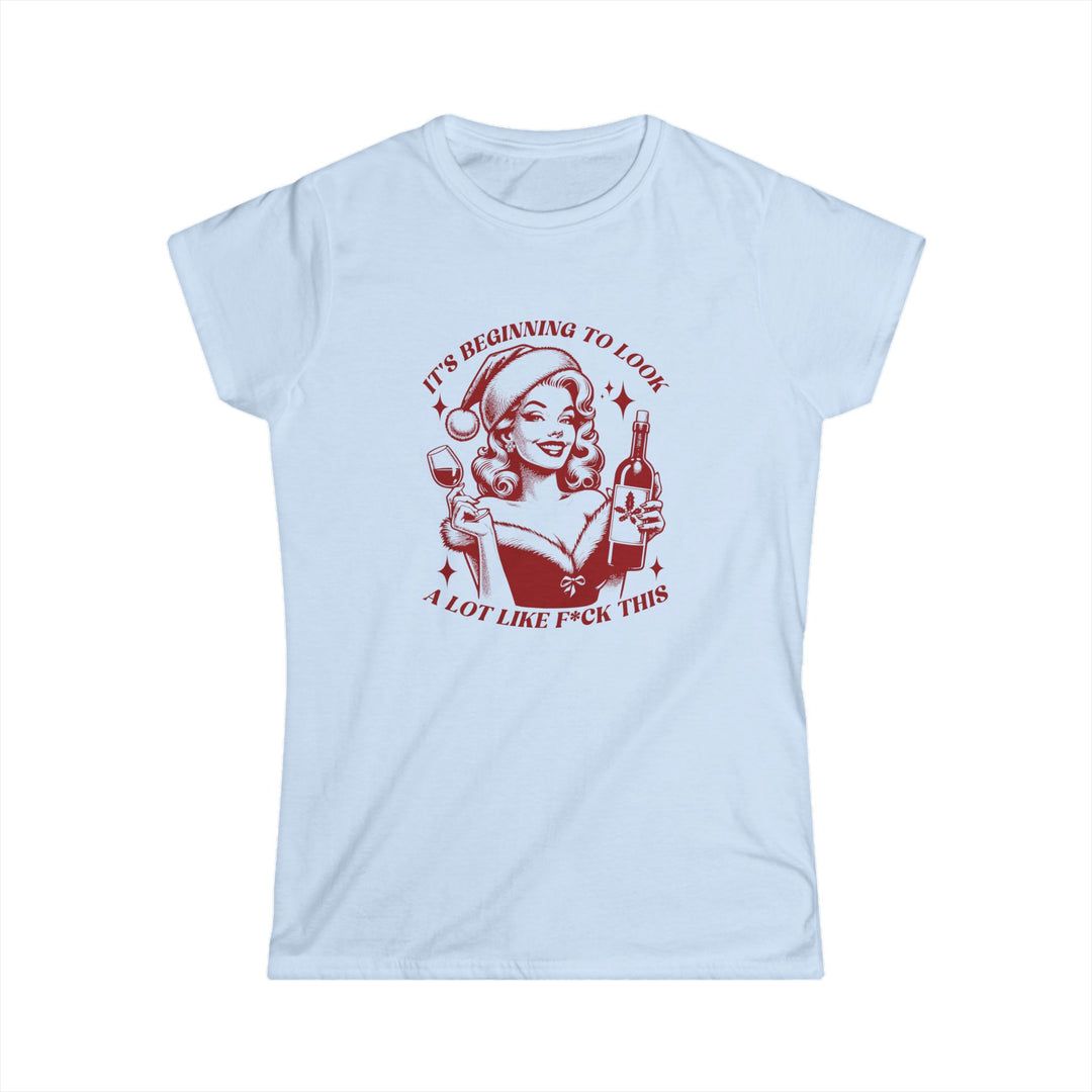 It's Beginning To Look Like - Women's Softstyle Tee