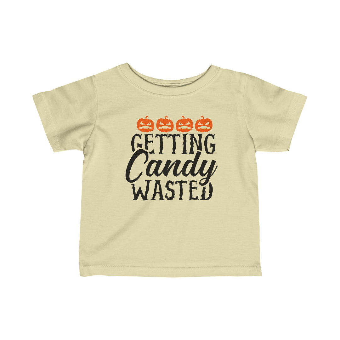 Getting Candy Wasted - Infant Fine Jersey Tee