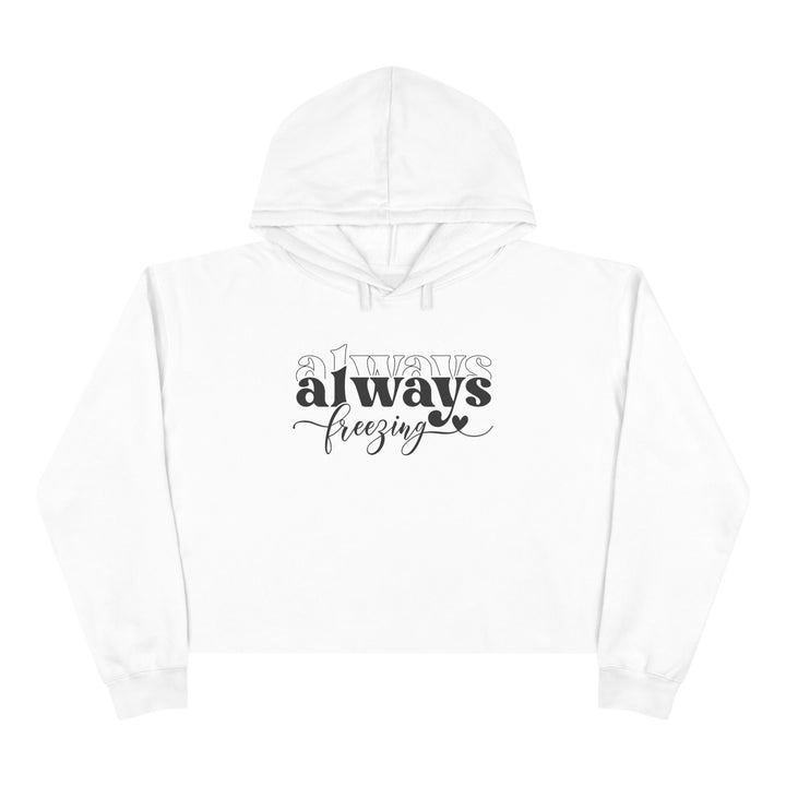 Always Freezing - Crop Hoodie