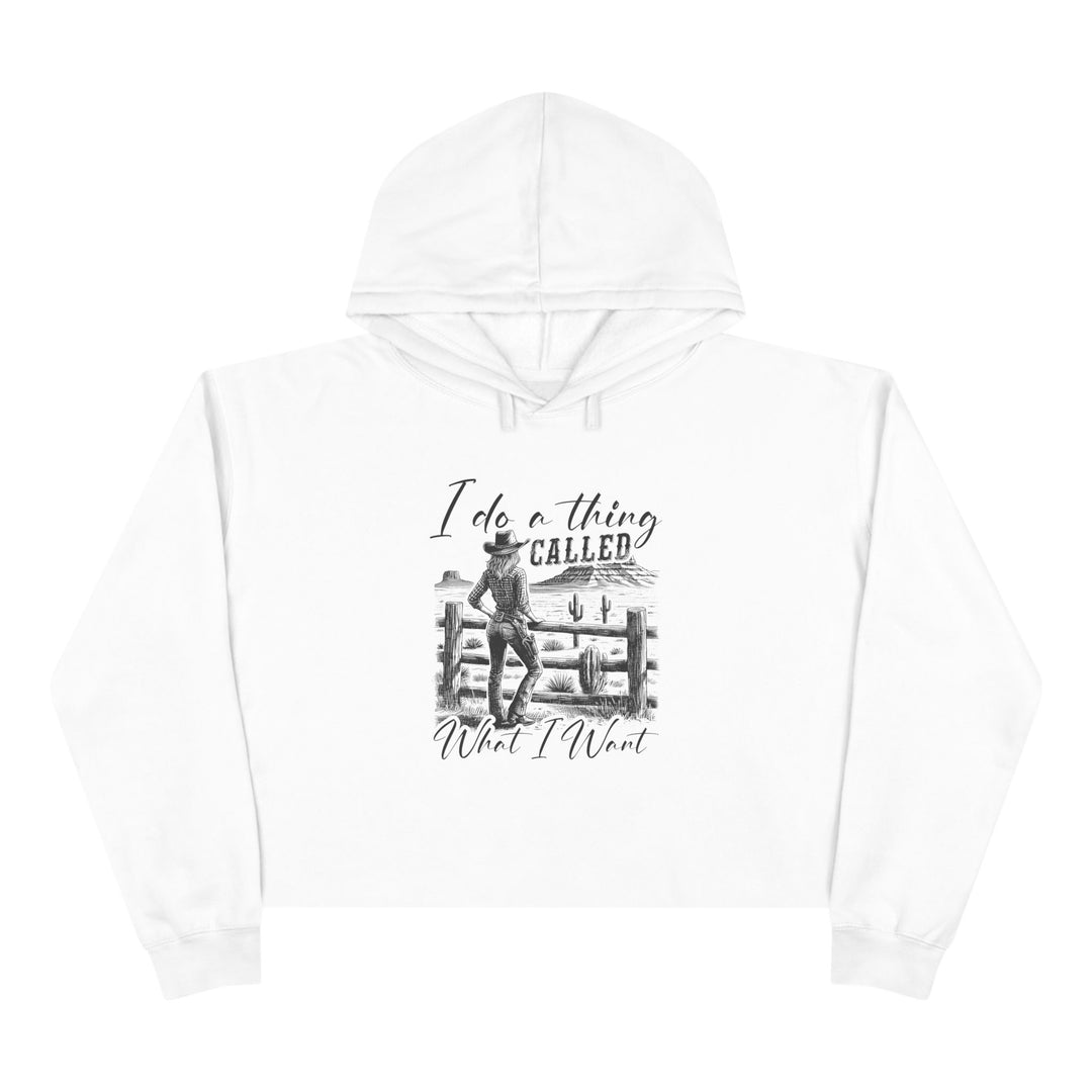 I Do A Thing Called - Crop Hoodie