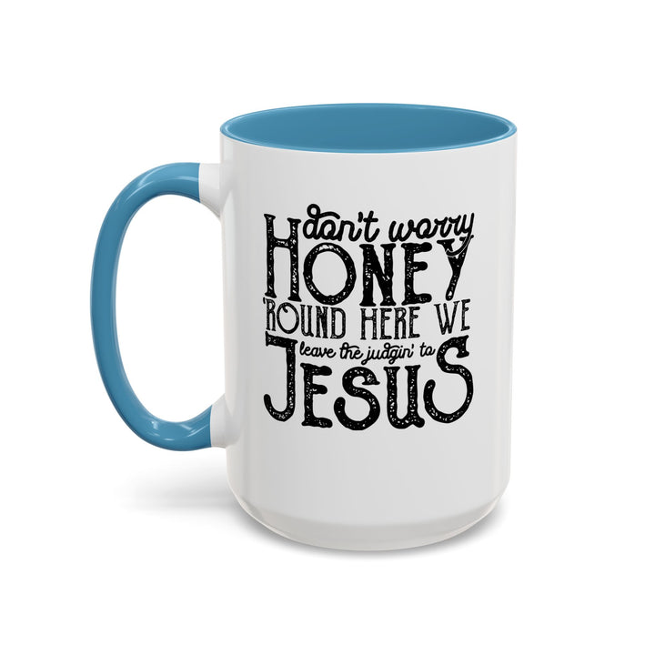 Judgin To Jesus - Accent Coffee Mug (11, 15oz)
