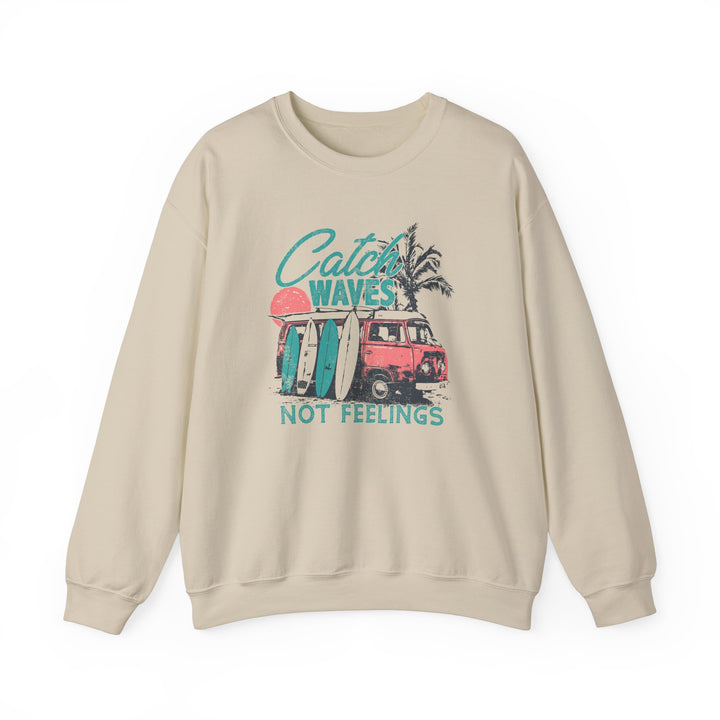 Catch Waves Not Feelings - Unisex Heavy Blend™ Crewneck Sweatshirt