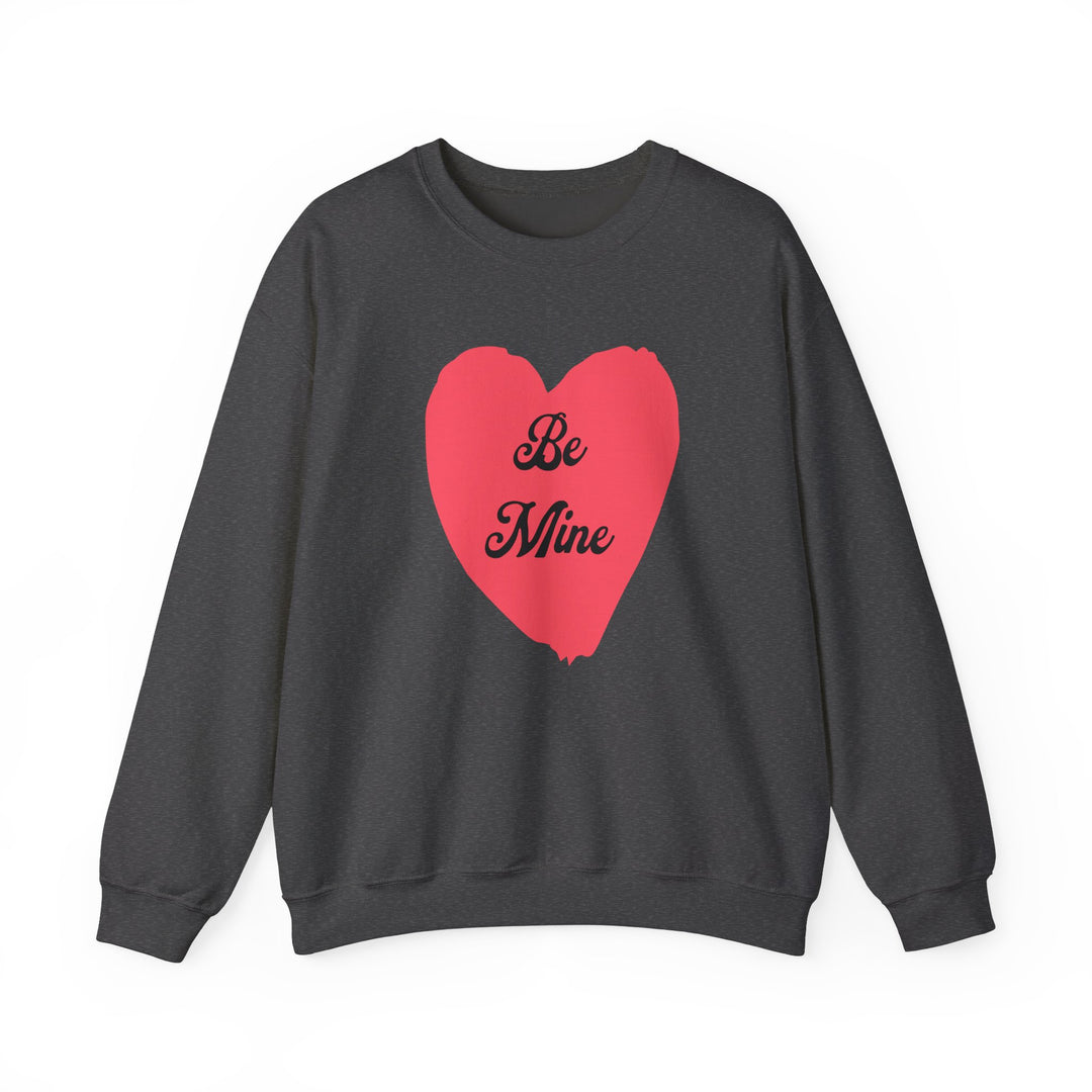 Be Mine - Unisex Heavy Blend™ Crewneck Sweatshirt